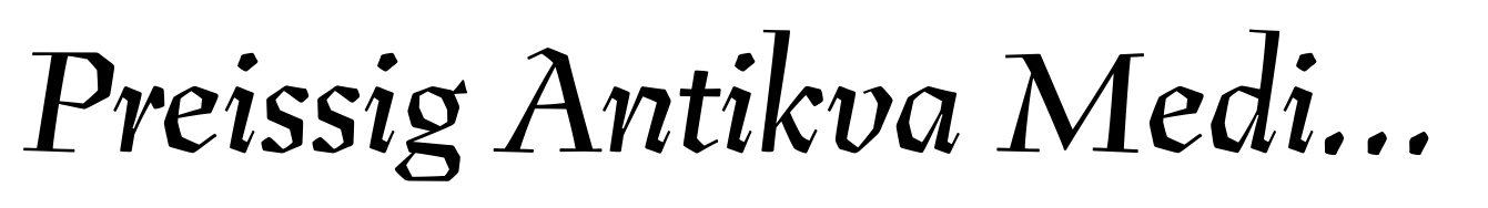 Preissig Antikva Medium Italic
